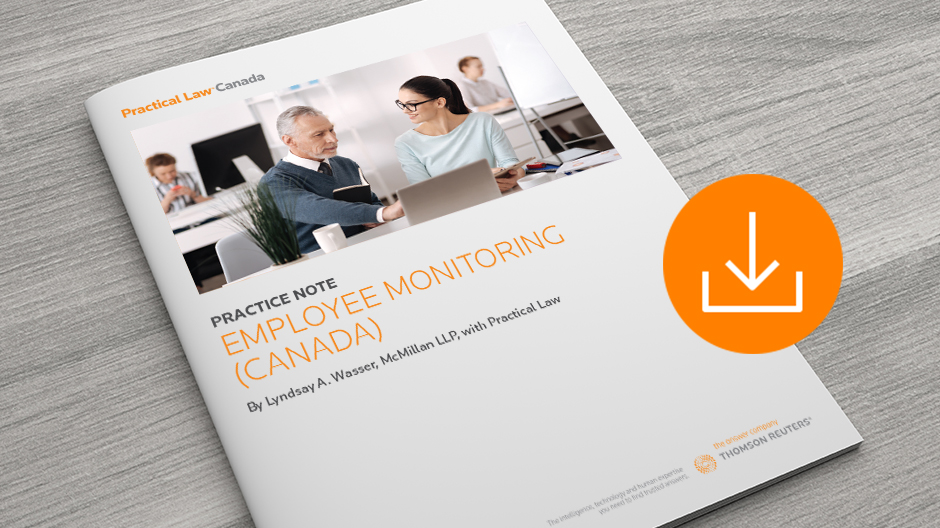 Employee Monitoring (Canada) - Practical Law Canada: Practice Note