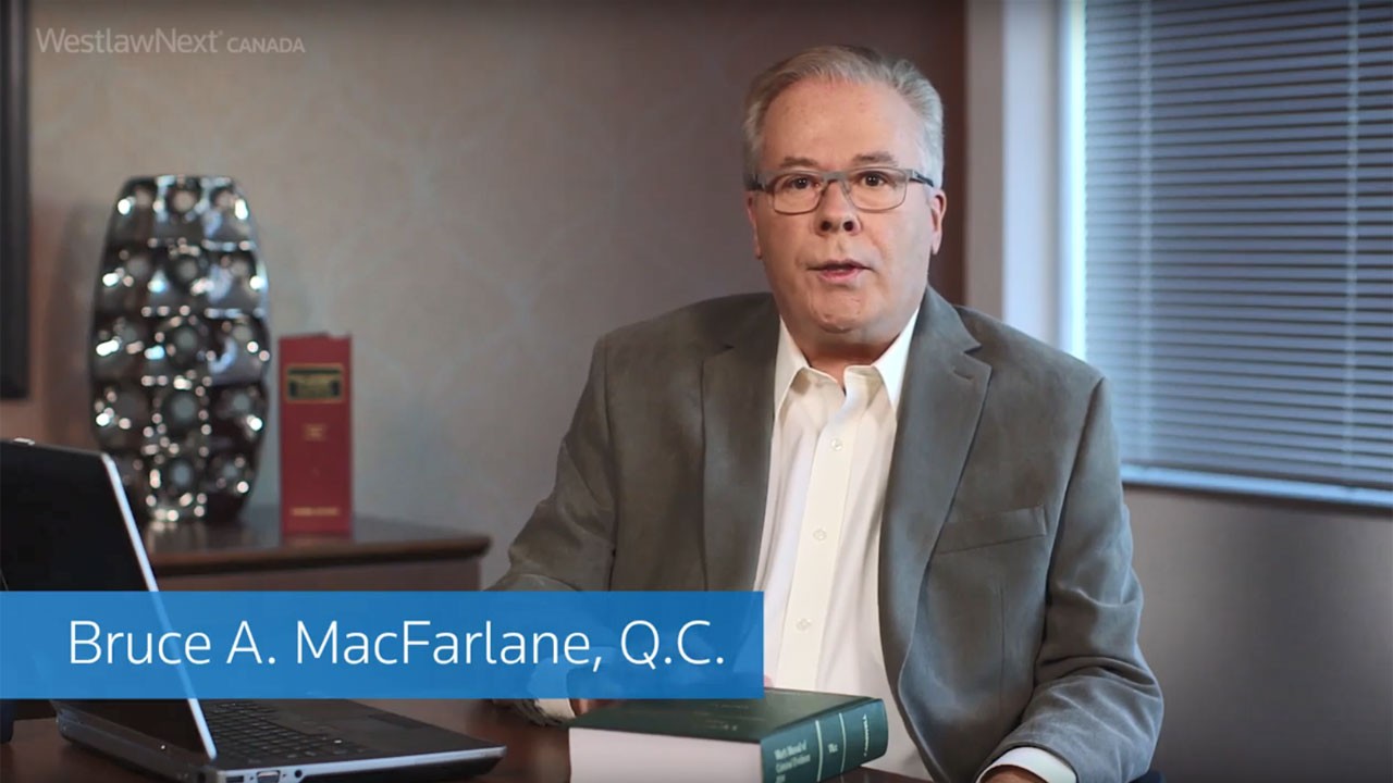 WestlawNext Canada | Bruce A. MacFarlane, Q.C. (8:52)
